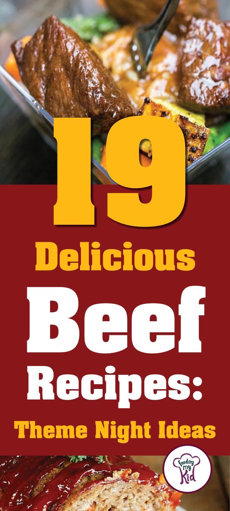 19 Delicious Beef Recipes: Theme Night Ideas