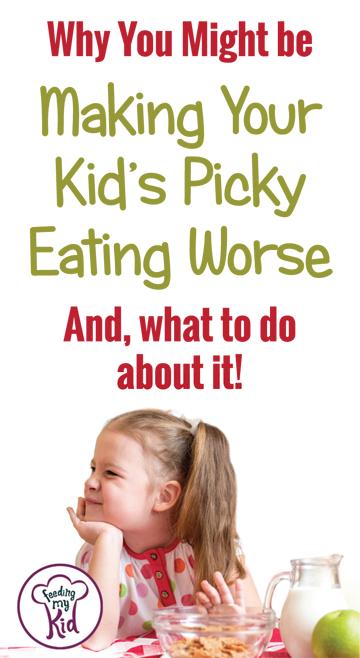 Find out what pitfalls to avoid. This article isn't pointing fingers! It's about helping you, help your child eat new foods. Why You Might be Making Your Child's Picky Eating Worse.