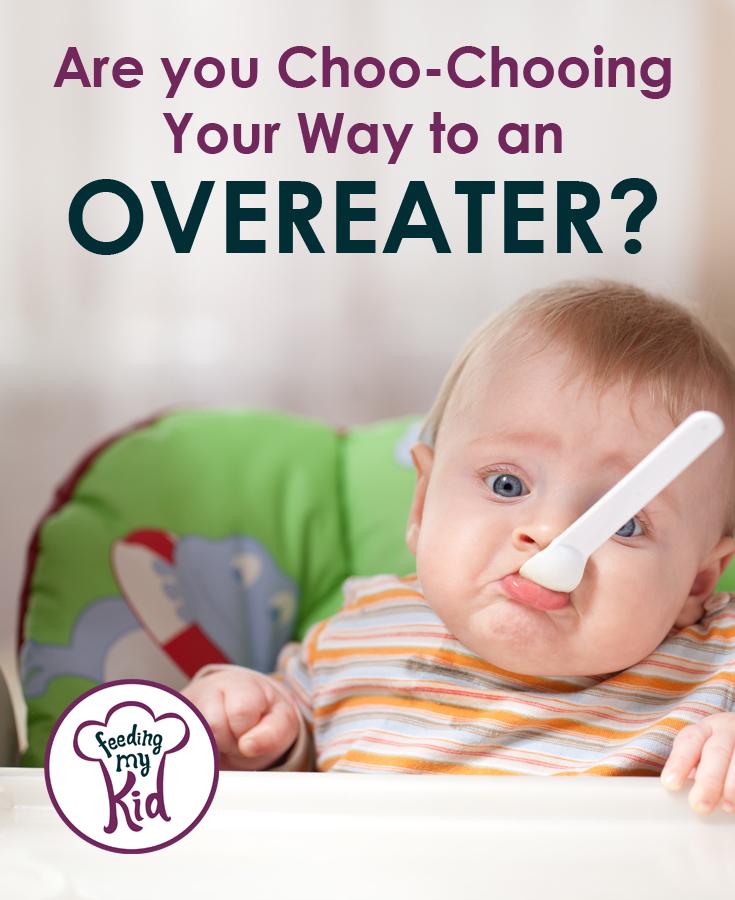 Are you Choo-Chooing your Way to An Overeater?