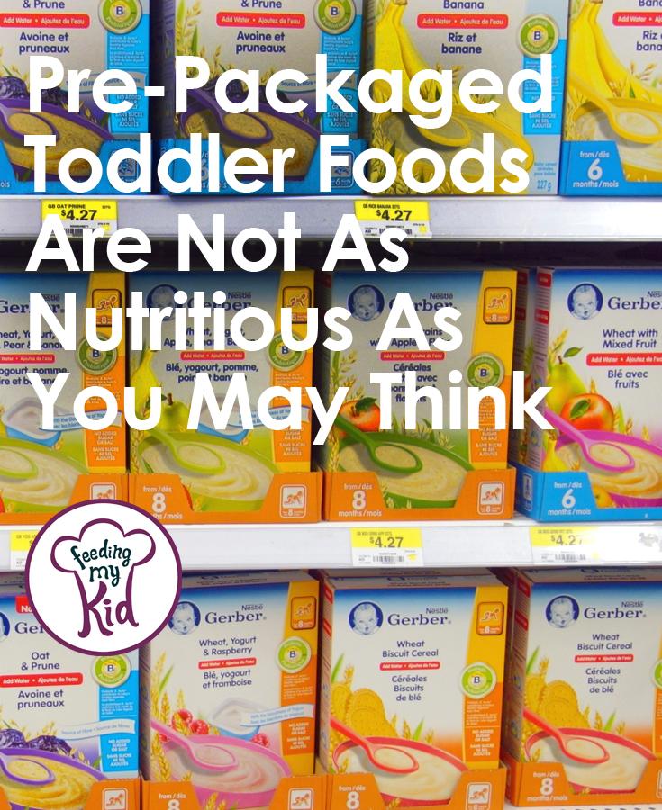 Are those Toddler Pre-Packaged Foods As Healthy as You Think?