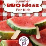 Summer BBQ Ideas for Kids