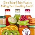 Check out these benefits of making your own baby food versus buying store bought baby food (baby food purees).