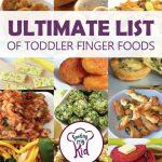 Ultimate List of Toddler Finger Foods