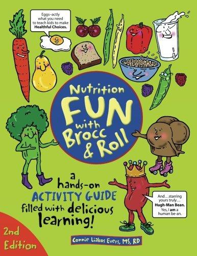 Nutrition Fun With Brocc And Roll, 2nd edition