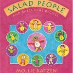 Salad People And More Real Recipes: A New Cookbook For Preschoolers And Up