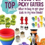 Tools for Picky Eaters. Find out what to buy to get your child excited to try new foods. Our top picky eating tool picks.