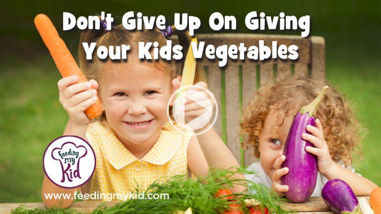 Don't give up on your kids eating vegetables! We are here to help.