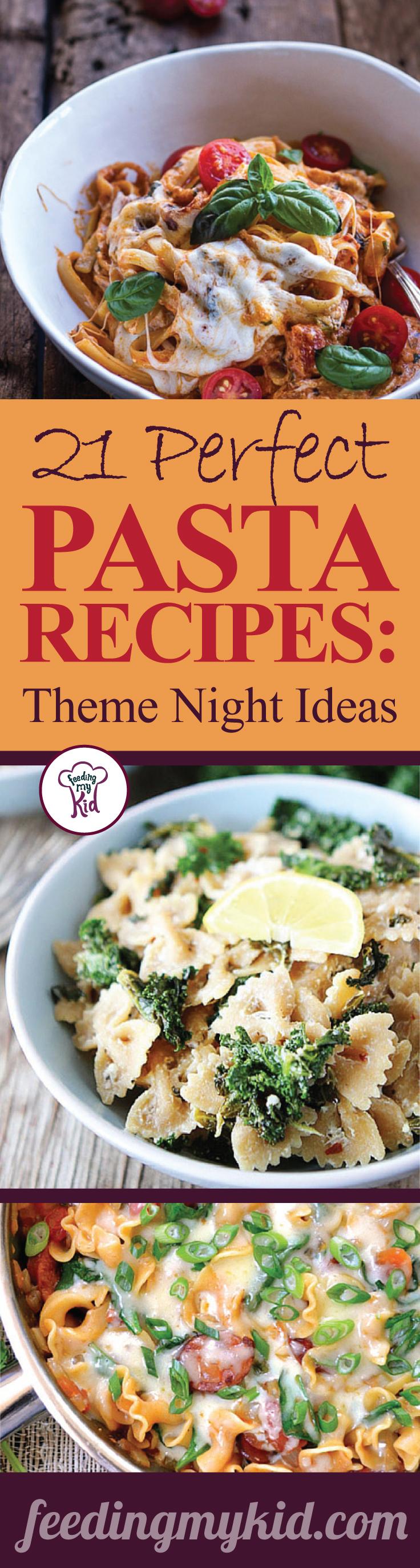 21 Perfect Pasta Recipes: Theme Night Ideas
