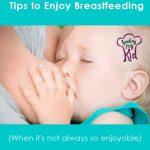 Tips to enjoy breastfeeding