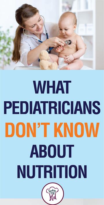 What Pediatricians Don't Know About Nutrition - Pediatricians know very little about nutrition. While well intentioned, they do not always offer the best advice when it comes to nutrition.