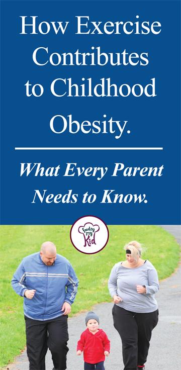 How Exercise Contributes to Childhood Obesity - The issue is many people seem to believe that exercise is enough, but that just is not the case. One hour of exercise for a child burns anywhere from 100 to 150 calories. But many of the foods that kids splurge on are equal or greater than exercise in calories.