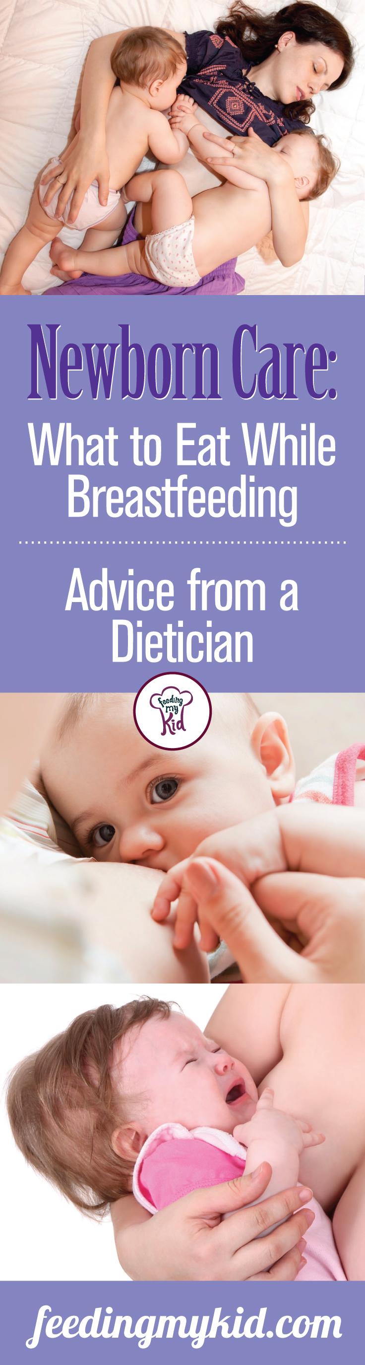 Newborn Care: What to Eat While Breastfeeding. Advice from a Dietician.