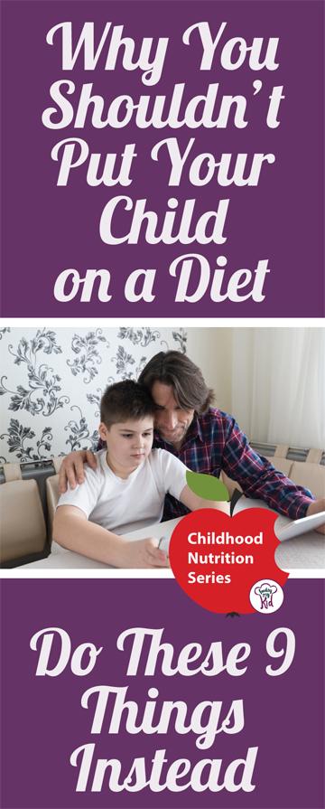 Creating a healthy diet for kids is essential in combating childhood obesity. But we shouldn't think of it as a diet. Find out why here. Feeding My Kid is a filled with all the information you need about how to raise your kids, from healthful tips to great recipes. #obesity #kidshealth #parenting 