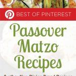 The Best Pinterest Passover Matzo Recipes and other Non-Rising Bread Recipes