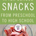 50 After School Snacks from Preschool to High School