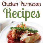 20 Super Tender Chicken Parmesan Recipes