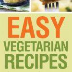 Easy Vegetarian Recipes for the Whole Family