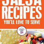 The Perfect Salsa Recipes You’ll Love to Serve