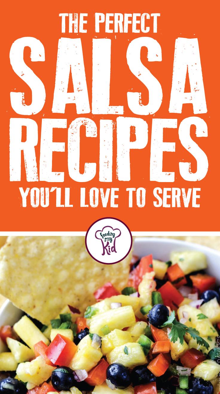 The Perfect Salsa Recipes You'll Love to Serve