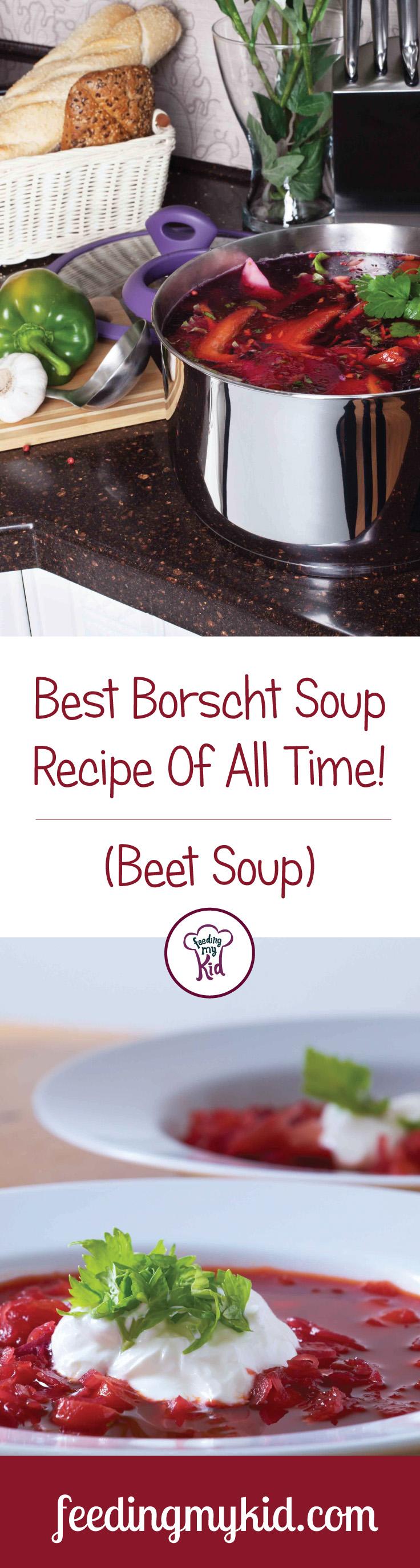 This is a must pin! This is one of my favorite soup recipes! This Borscht recipe can rival any restaurant's recipe by far! This soup can be eaten warm or cold, so it can be enjoyed on a hot summer day or a cold winter night. Give it a try! Feeding My Kid is filled with all the information you need, from healthy tips to nutritious recipes like this one! #Borschtsoup #recipes #tips #Borscht