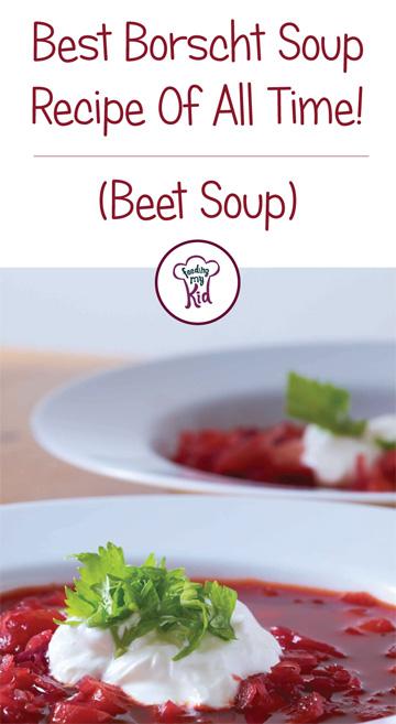 This Borscht recipe can rival any restaurant's soup recipe by far! This soup can be eaten warm or cold, so it can be enjoyed on a hot summer day or a cold winter night. Give it a try! Feeding My Kid is filled with all the information you need, from healthy tips to nutritious recipes like this one! #Borschtsoup #recipes #tips #Borscht