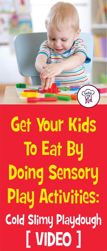 Get Your Kids To Eat By Doing Sensory Play Activities: Cold Slimy Playdough