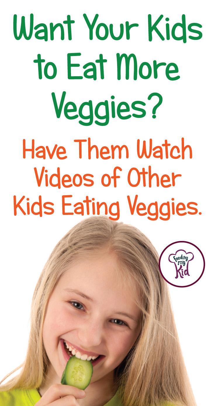 Want Your Kids to Eat More Veggies? Have Them Watch Videos of Other Kids Eating Veggies.