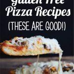 20 Must Pin Gluten Free Pizza Recipes  (These Are Good)