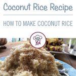 Coconut Rice Recipe [How to Make Coconut Rice]