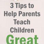 3 Tips to Help Parents Teach Children Great Money Habits Early