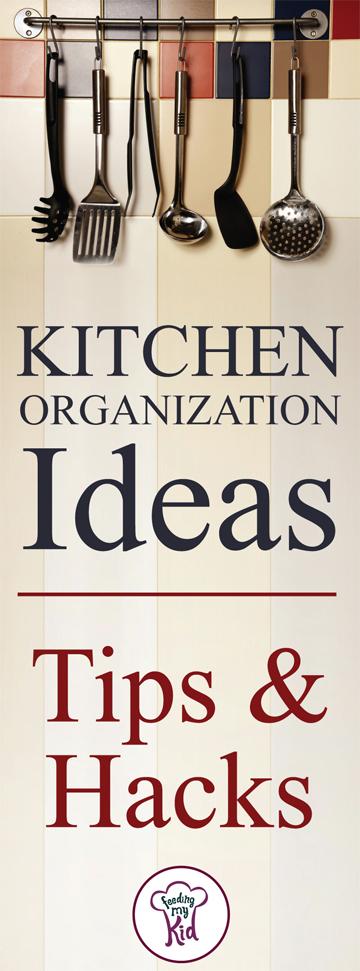 Kitchen Organization Ideas. Tips and Hacks