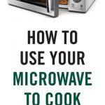 How To Use Your Microwave to Cook Anything! Cooking Tips and Hacks!