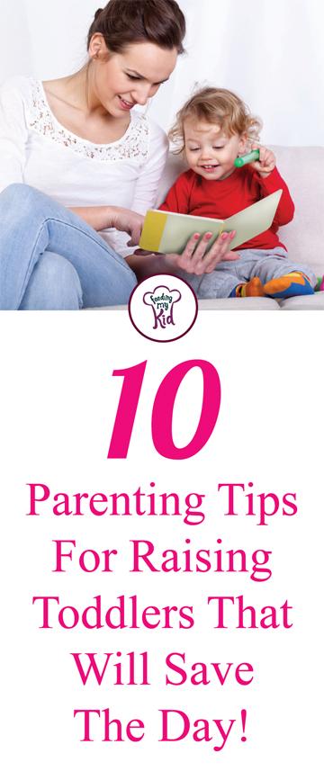 10 Parenting Tips For Raising Toddlers That Will Will Save The Day!