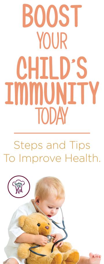 Boost Your Child's Immunity Today. Steps and Tips to Improve Health.