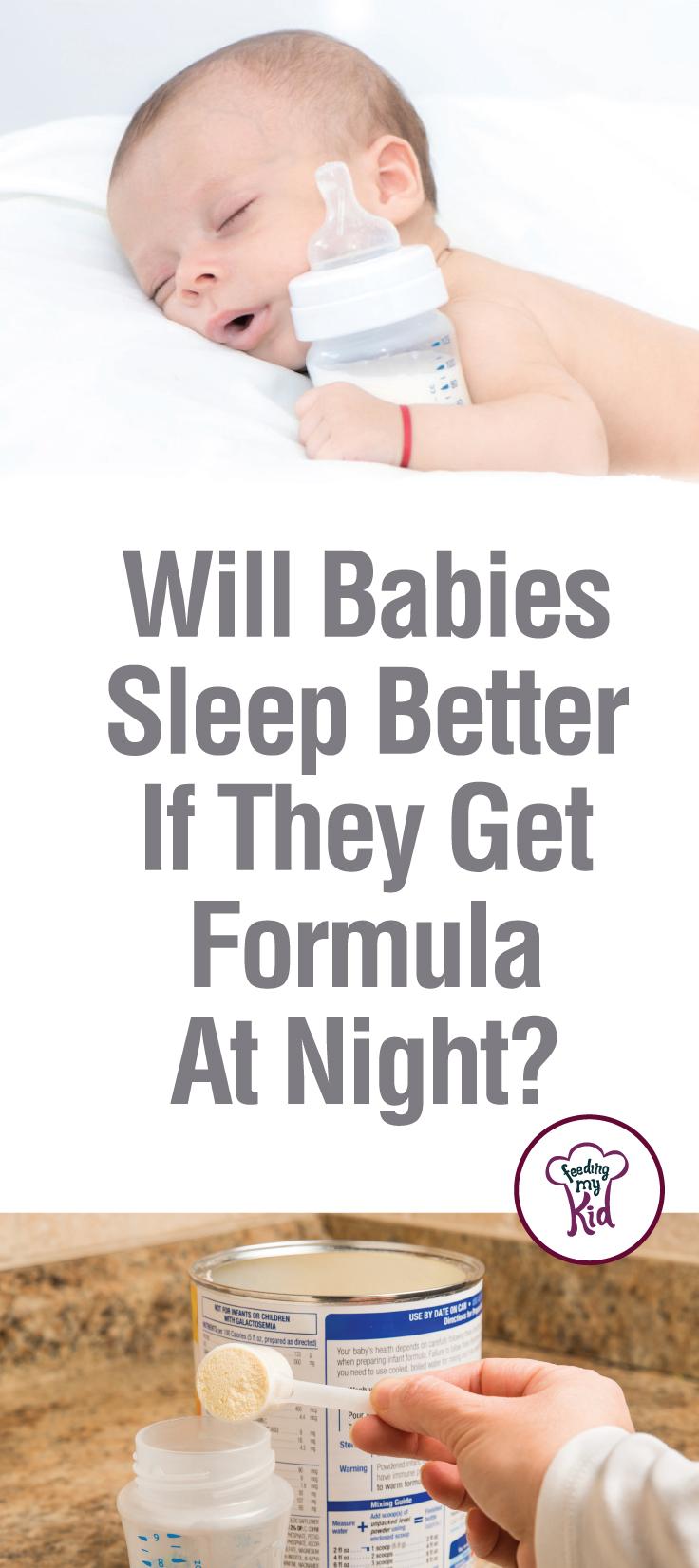 Is formula a quick-fix for getting babies to sleep better? Find out why feeding formula at night may not be the right solution. #FeedingMyKid #newborn #newbornbaby #babywon’tsleep #babysleep #whendobabiessleepthroughthenight #babysleeptraining #howtomakebabysleep #sleepingthroughthenight