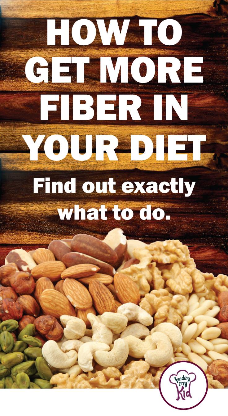 How to Get More Fiber In Your Diet