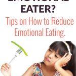 Are You Raising an Emotional Eater
