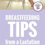 Breastfeeding Tips from a Lactation Consultant. Find out how to make breastfeeding more enjoyable.