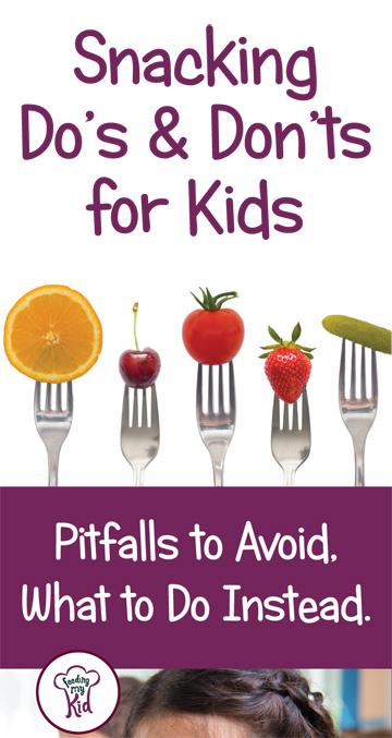 Snacking can be helping or hurting your child's weight issues, picky eating ,etc. This is a must pin and read! Kid Snacking Dos and Donts. Get Healthy Snacks Ideas and What Pitfalls To Avoid with Kids