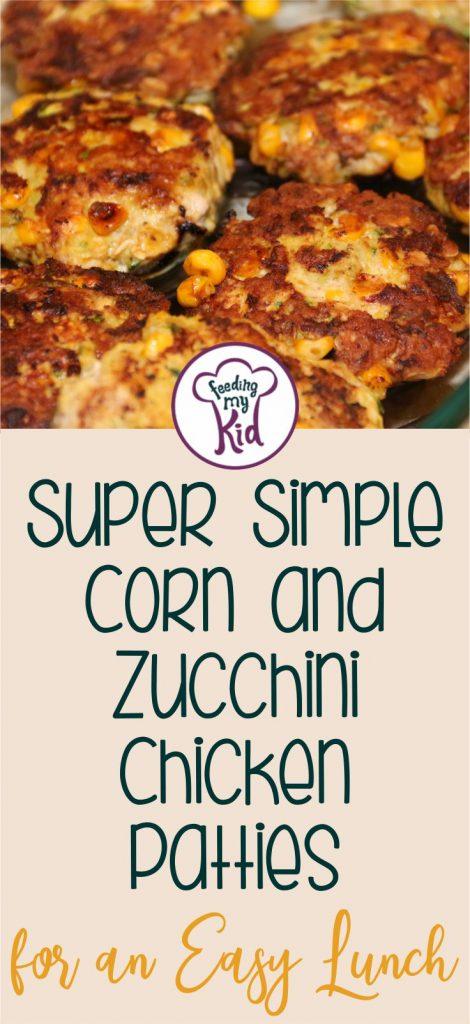 These chicken patties are filled with a healthy dose of zucchini and corn! Make them ahead of time for an easy lunch for the whole week.