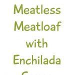 meatless meatloaf short